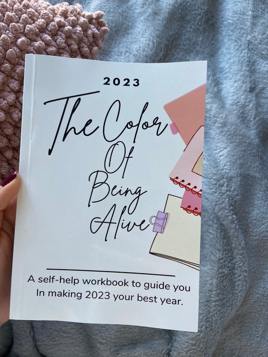 The Color Of Being Alive Workbook/ Planner 2023 - OnmyInk
